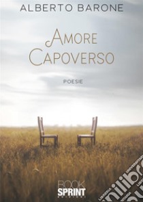 Amore capoverso libro di Barone Alberto