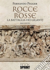 Rocce rosse libro di Pegger Fernando