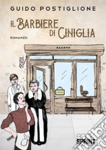 Il barbiere di ciniglia libro di Postiglione Guido