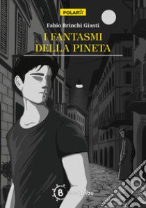 I fantasmi della pineta libro di Brinchi Giusti Fabio; Panzacchi P. (cur.)