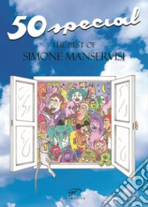 50 special. The best of Simone Manservisi libro di Manservisi Simone