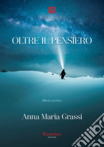 Oltre il pensiero libro di Grassi Anna Maria