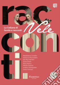 Vele. Collana di racconti e favole. Vol. 5 libro