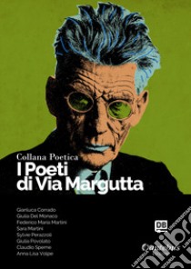 I poeti di Via Margutta. Collana poetica. Vol. 9 libro