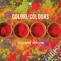 Colori/Colours libro di Berton Giuseppe