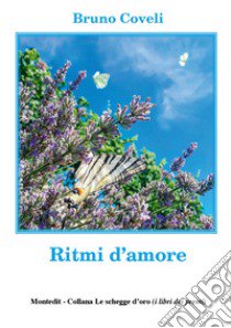 Ritmi d'amore libro di Coveli Bruno