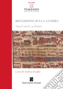 Riflessioni sulla guerra libro di Graglia Andrea