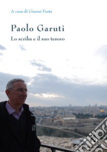 Paolo Garuti libro di Garuti Paolo; Festa Gianni