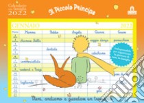 Piccolo Principe. Calendario della famiglia 2022 (Il) libro di Saint-Exupéry Antoine de