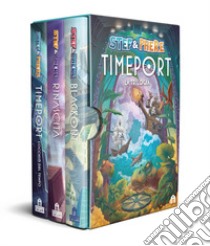 Timeport. La trilogia libro di Stef & Phere