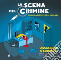 La scena del crimine. Gialli da risolvere in vacanza. Vol. 1 libro di García Modesto; De Castro Javi