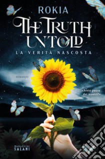 The truth untold. La verità nascosta libro di Rokia