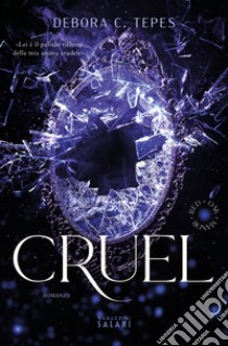 Cruel. Red Oak Manor Collection libro di Tepes Debora C.