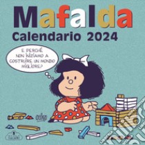 Mafalda. Calendario da parete 2024 libro di Quino