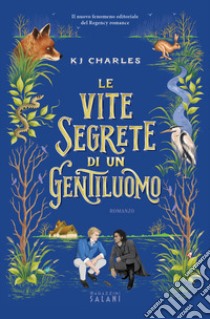 Le vite segrete di un gentiluomo libro di Charles K. J.