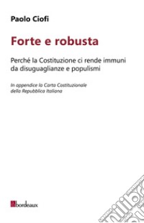 Forte e robusta libro di Ciofi Paolo