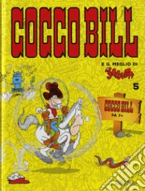 Cocco Bill fa 7+ libro di Jacovitti Benito; Boschi L. (cur.)