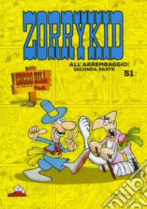 ZorryKid all'arrembaggio!. Vol. 2 libro di Jacovitti Benito; Boschi L. (cur.)