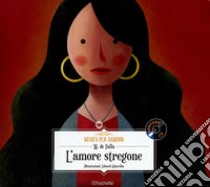 L'amore stregone. Con CD-Audio libro di De Falla Manuel