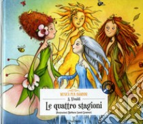 Le quattro stagioni. Con CD-Audio libro di Vivaldi Antonio