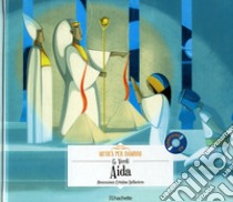 Aida. Con CD-Audio libro di Verdi Giuseppe