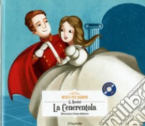 La Cenerentola. Con CD-Audio libro di Rossini Gioachino