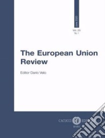 The European Union Review (2020). Nuova ediz.. Vol. 25/1: June libro di Velo D. (cur.)