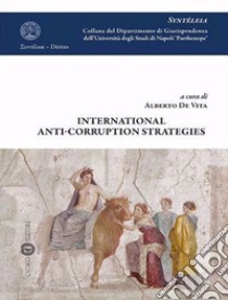 International anti-corruption strategie libro di De Vita A. (cur.)