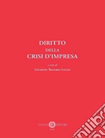 Diritto della crisi d'impresa libro di Trisorio Liuzzi G. (cur.)