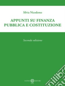 Appunti su finanza pubblica e Costituzione libro di Nicodemo Silvia