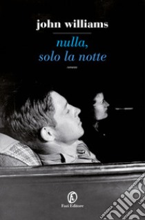 Nulla, solo la notte libro di Williams John Edward