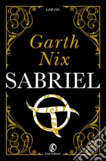 Sabriel libro di Nix Garth