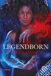 Legendborn libro di Deonn Tracy