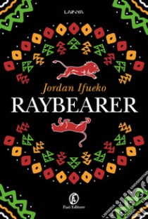 Raybearer libro di Ifueko Jordan