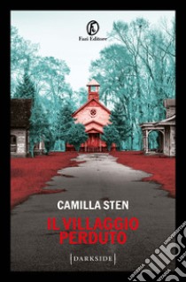 Il villaggio perduto libro di Sten Camilla