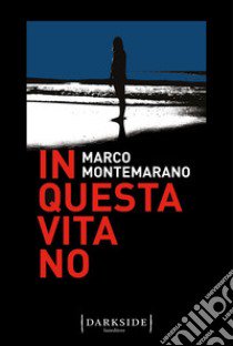 In questa vita no libro di Montemarano Marco