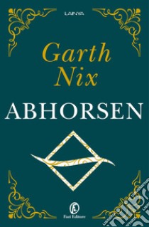 Abhorsen libro di Nix Garth