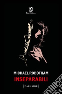 Inseparabili libro di Robotham Michael