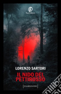 Il nido del pettirosso libro di Sartori Lorenzo