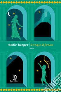 Il tempio di fortuna libro di Harper Elodie