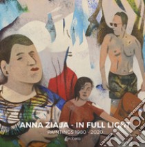 In full light. Paintings 1980-2020 libro di Ziaja Anna