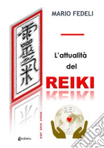 L'attualità del reiki libro di Fedeli Mario