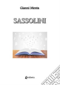 Sassolini libro di Menta Gianni