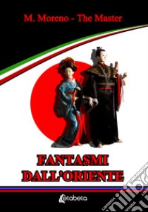 Fantasmi dall'Oriente libro di The Master