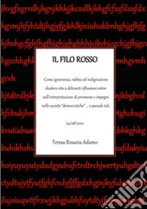 Il filo rosso libro di Adamo Teresa Rosaria