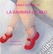 La bambina e il neo libro di Greco Francesca