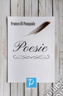 Poesie libro di Di Pasquale Franco