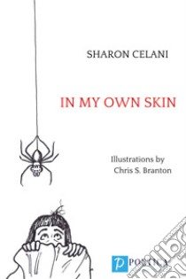 In my own skin libro di Celani Sharon