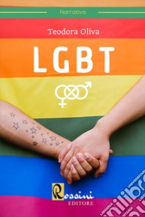 LGBT libro di Oliva Teodora