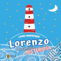 Lorenzo e la vacanza misteriosa libro di Monteforte Laura